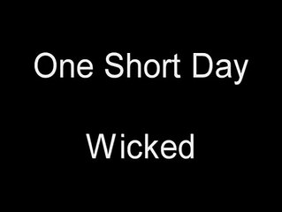 One short day - Wicked the musical (With lyrics)