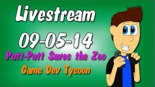 Livestream 09-05-14: Putt-Putt Saves The Zoo and Game Dev Tycoon