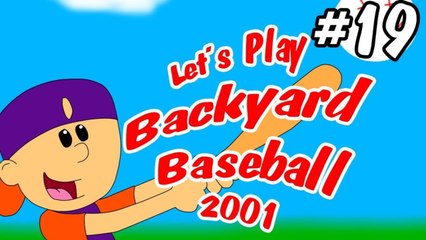 Let's Play Backyard Baseball 2001 (With Commentary!) Pt. 19- OH BABY