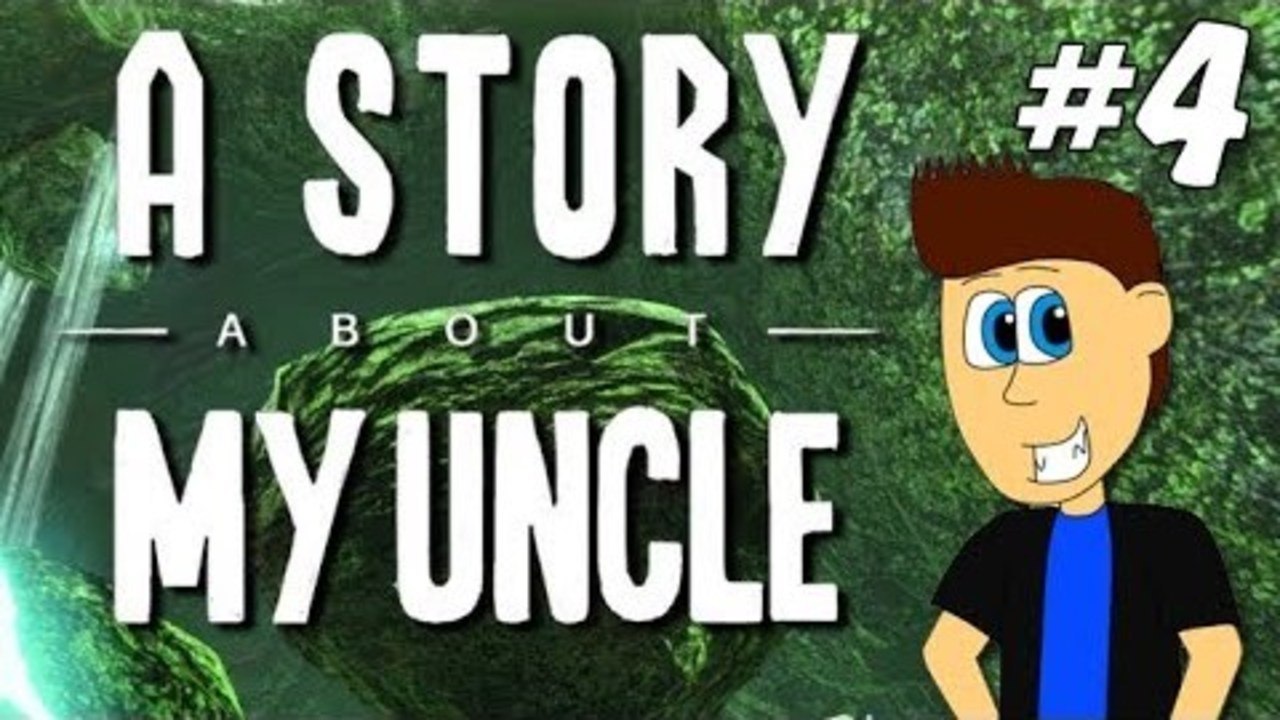 Let's Play A Story About My Uncle: Pt. 4- So much death, so little time.