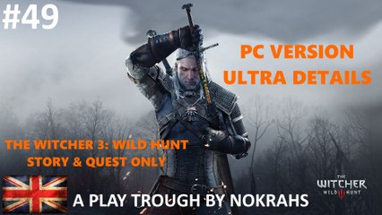 "The Witcher 3" "Wild Hunt" "PC" - "Quest" "PlayTrough" (49)