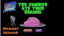 Plants Vs Zombies 2 Custom Music - THE ZOMBIE ATE YOUR BRAIN!! Sunset Island