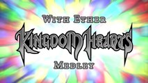 Kingdom Hearts Medley - Acoustic Guitar Cover - With Ether
