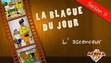 LA BLAGUE DU JOUR - L' ascenceur