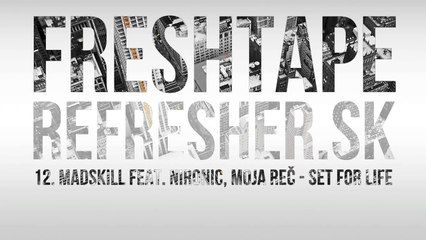 Madskill feat. Moja Reč & Nironic  Set For Life