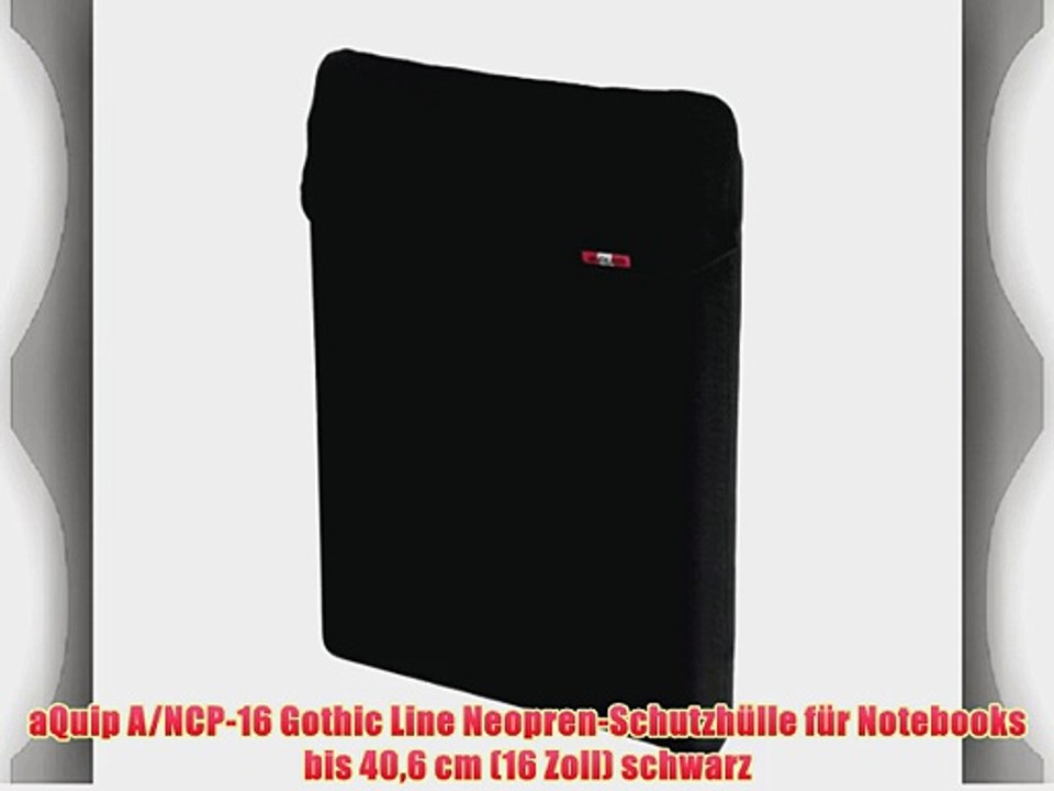 aQuip A/NCP-16 Gothic Line Neopren-Schutzh?lle f?r Notebooks bis 406 cm (16 Zoll) schwarz
