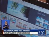 Recomendaciones para ahorrar en sus viajes en estas vacaciones -