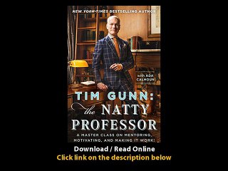 [Download PDF] Tim Gunn The Natty Professor A Master Class on Mentoring Motivating and Making It Work