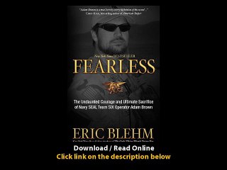 [Download PDF] Fearless The Undaunted Courage and Ultimate Sacrifice of Navy SEAL Team SIX Operator Adam Brown