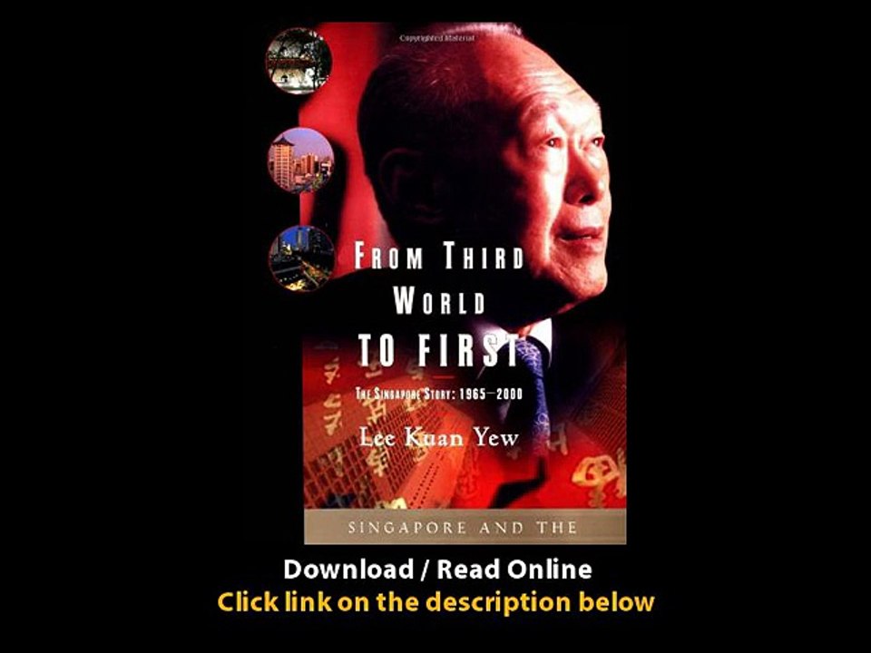 [Download PDF] From Third World to First The Singapore Story - 1965-2000