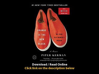 [Download PDF] Orange Is the New Black My Year in a Womens Prison