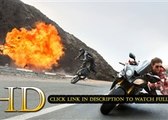 Watch Mission Impossible - Rogue Nation (2015) in HD 1080p [[ Free ]]