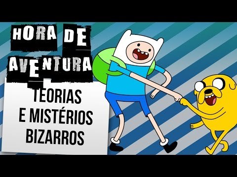 HORA DE AVENTURA: MISTÉRIOS E TEORIAS BIZARRAS | Ei Nerd