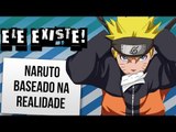 NARUTO BASEADO NA REALIDADE | Ei Nerd