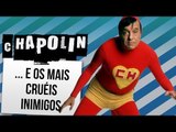 OS PIORES SUPER-VILÕES DO CHAPOLIN | Ei Nerd