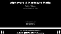 Alphaverb & Hardstyle Mafia - Takin' Over (HQ)