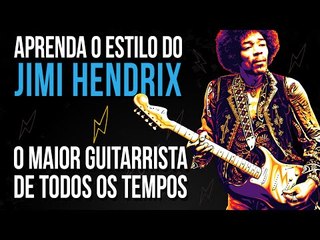 COMO TOCAR GUITARRA NO ESTILO JIMI HENDRIX