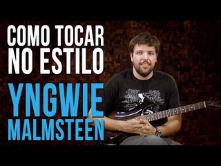 COMO TOCAR GUITARRA NO ESTILO YNGWIE MALMSTEEN
