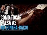 Como Tocar Salsa no Contra-baixo #2