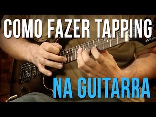Como fazer Tapping (aula de guitarra)