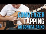 Como Fazer Tapping (aula de contra-baixo)