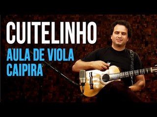 Cuitelinho - Paulo Vanzolini (como tocar - aula de viola caipira)