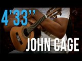 John Cage - 4'33'' (como tocar - aula de cavaquinho)