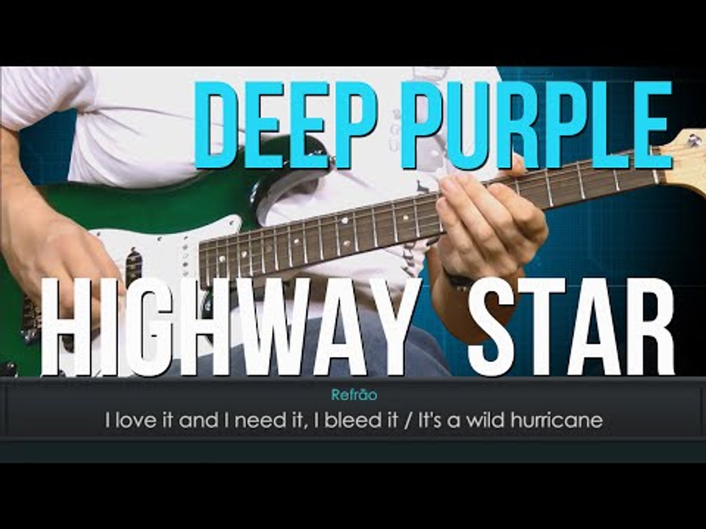 Deep Purple - Highway Star (como tocar - aula de guitarra) - Vídeo  Dailymotion