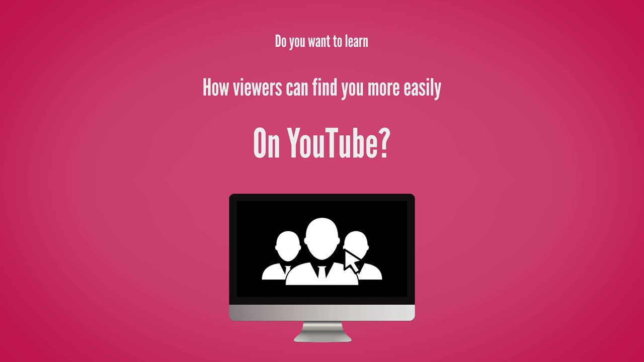 Help Viewers Find Your Channel - Increase Views