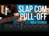 Exercícios de Slap com Pull-Off (aula técnica de contra-baixo)
