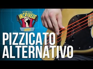 Pizzicato Alternativo (Técnicas Incríveis)