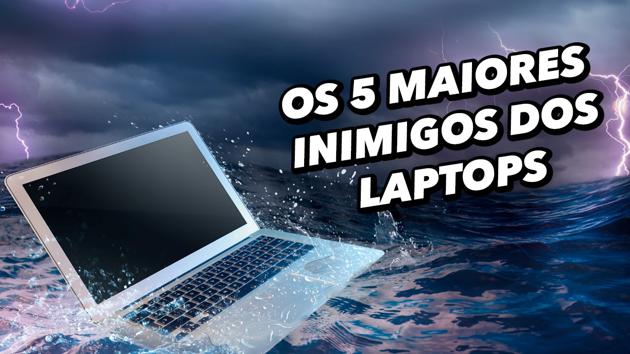 Os 5 maiores inimigos dos laptops - TecMundo