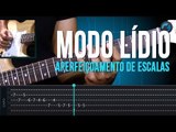 Modo Lídio - Aperfeiçoamento de Escalas (aula técnica de guitarra)