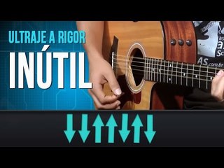 Ultraje a Rigor - Inútil (como tocar - aula de violão)