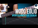 Modo Eólio - Aperfeiçoamento de Escalas (aula técnica de guitarra)