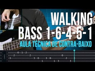Walking Bass 1 - 6 - 4 - 5 - 1 (aula técnica de contra-baixo)