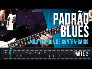 Padrão Blues - Parte 2 (aula técnica de contra-baixo)