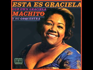 Graciela With Machito And His Orchestra - La Bochinchera