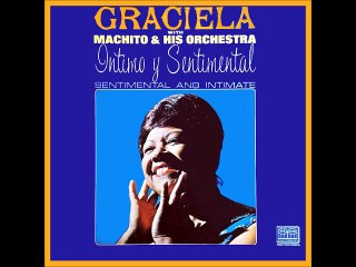 Graciela With Machito And His Orchestra - Llego Toto