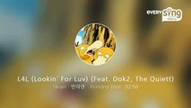 [everysing] L4L (Lookin` For Luv) (Feat. Dok2, The Quiett)