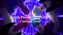 Death Parade OP - Flyers デス・パレード (Guitar Cover)