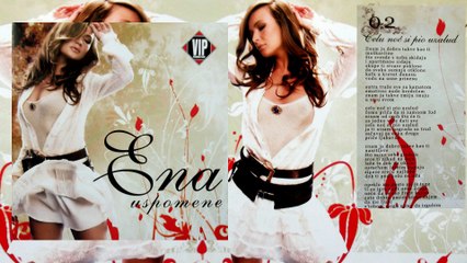 Ena - Celu noc si pio uzalud