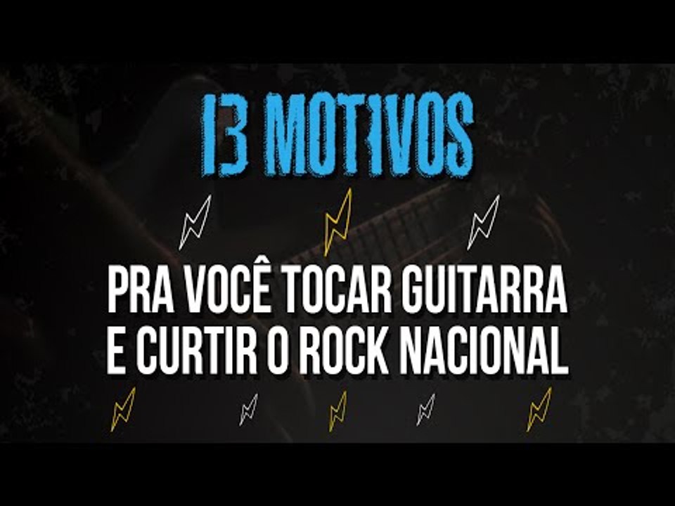 OS 13 MAIORES RIFFS DO ROCK NACIONAL