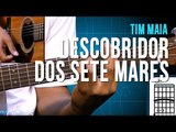 Tim Maia - Descobridor dos Sete Mares - Aula de violão - TV Cifras
