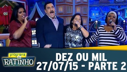 Dez ou Mil - Parte 2