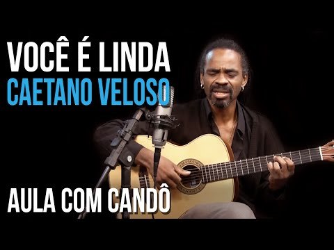 Você é linda - Caetano Veloso - Como Tocar no TVCifras (Candô)