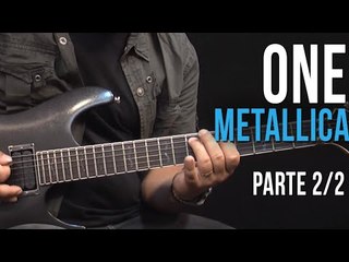 Metallica - One - Parte 2/2 (como tocar - aula de guitarra)