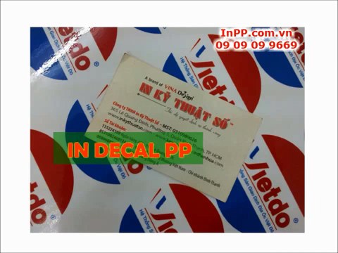 In decal PP giá rẻ, in decal nhựa dán, in decal giấy giá rẻ, uy tín, chuyên nghiệp tại TPHCM (1)