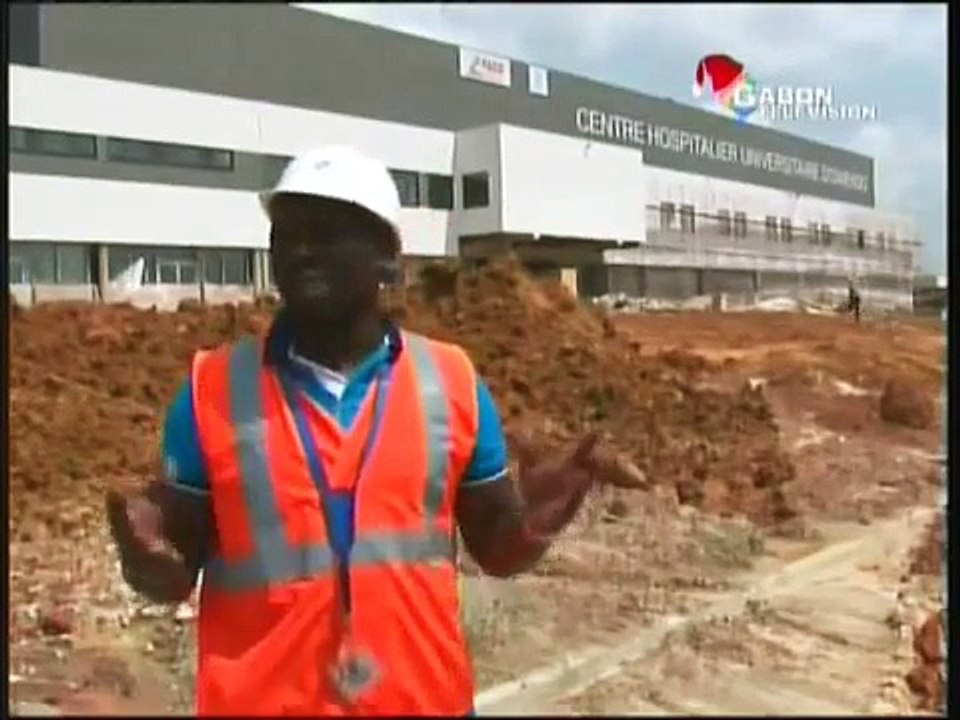 GRAND REPORTAGE : CENTRE HOSPITALIER UNIVERSITAIRE D'OWENDO
