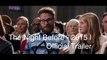 The Night Before Official Red Band Trailer @1 (2015) - Joseph Gordon-Levitt, Seth Rogen Movie